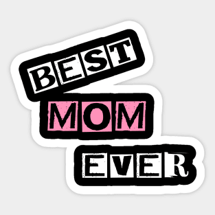 best mom ever Sticker